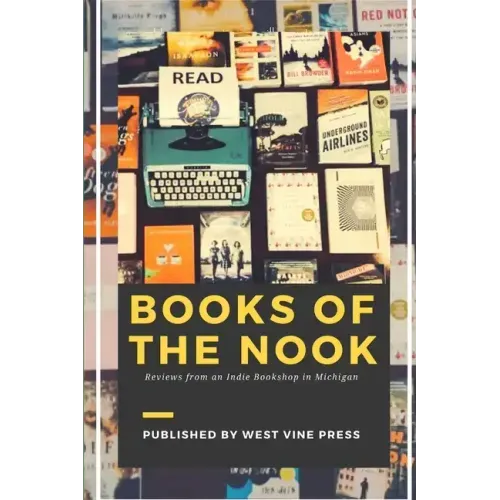 Books of the Nook: Reviews from an Indie Bookshop in Michigan