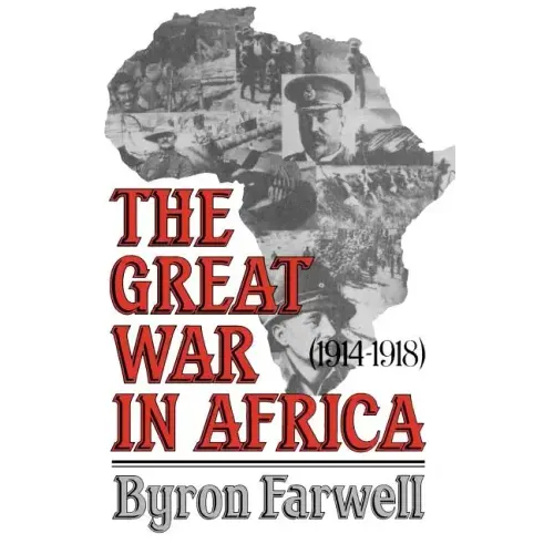 The Great War in Africa: 1914-1918