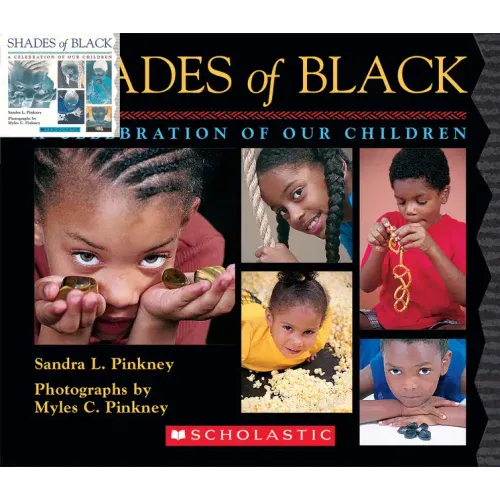 Shades of Black: A Celebration of Our Children