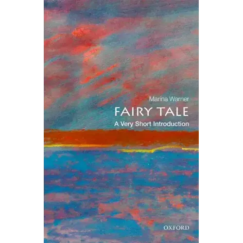 Fairy Tale: A Very Short Introduction