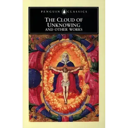 The Cloud of Unknowing and Other Works