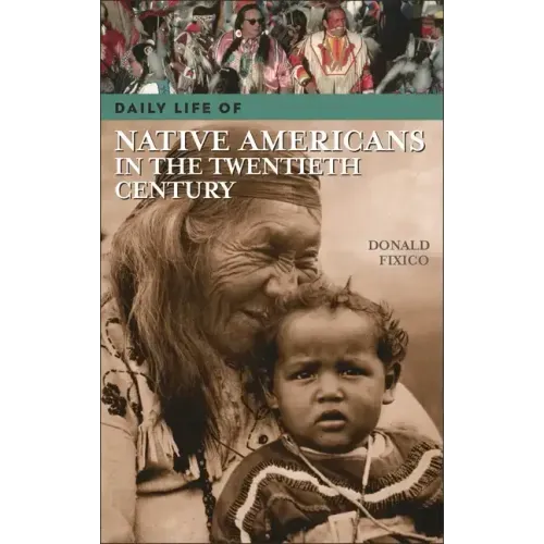 Daily Life of Native Americans in the Twentieth Century