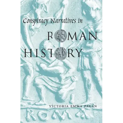 Conspiracy Narratives in Roman History