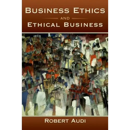 Business Ethics and Ethical Business