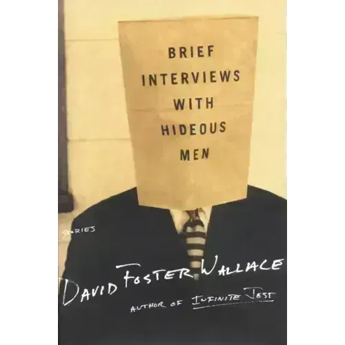 Brief Interviews with Hideous Men