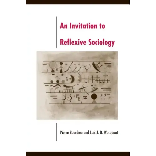 An Invitation to Reflexive Sociology