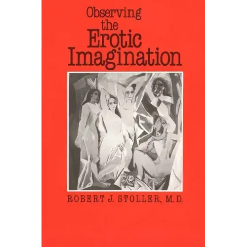 Observing the Erotic Imagination