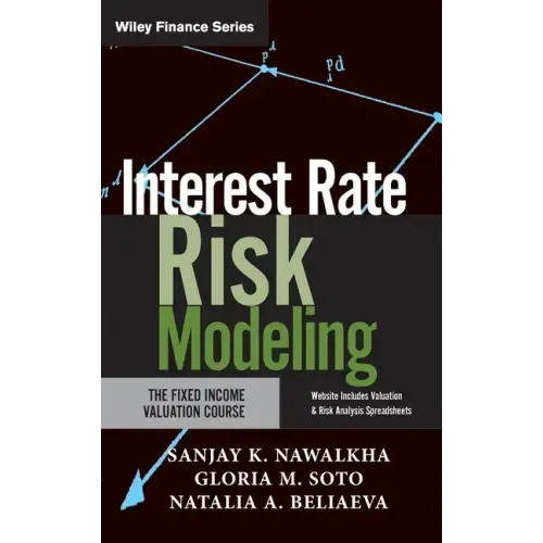 Interest Rate Risk Modeling: The Fixed Income Valuation Course