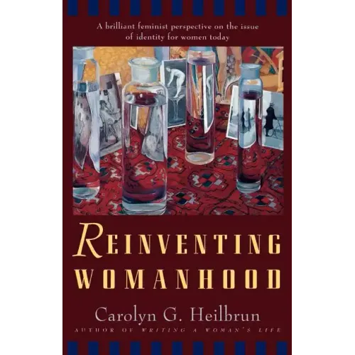 Reinventing Womanhood