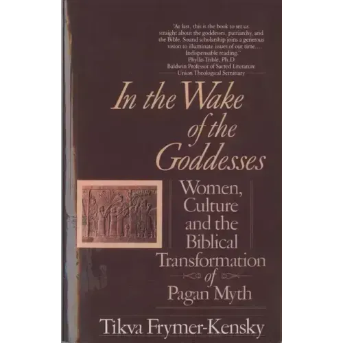 In the Wake of the Goddesses