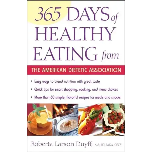 365 Days of Healthy Eating from the American Dietetic Association