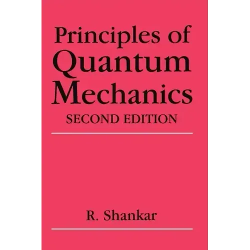 Principles of Quantum Mechanics