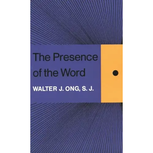 The Presence of the Word: Some Prolegomena for Cultural and Religious History