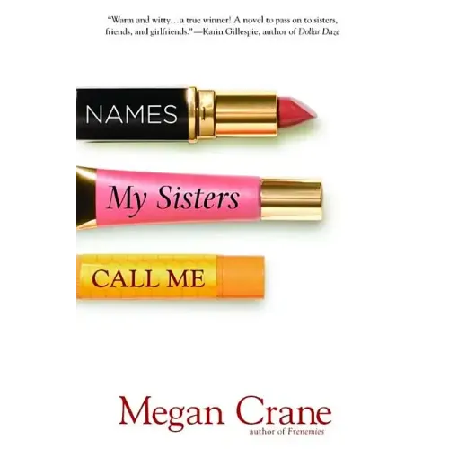 Names My Sisters Call Me