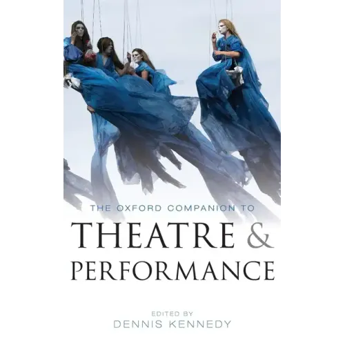 Oxford Companion to Theatre and Performance
