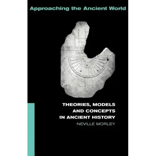 Theories, Models and Concepts in Ancient History