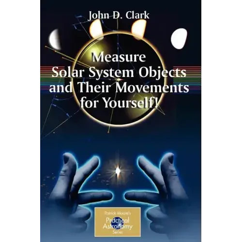 Measure Solar System Objects and Their Movements for Yourself!