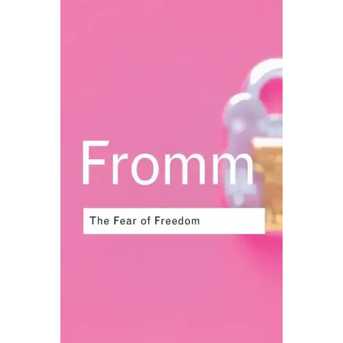 The Fear of Freedom