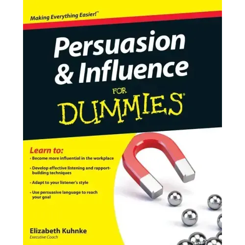 Persuasion and Influence for Dummies