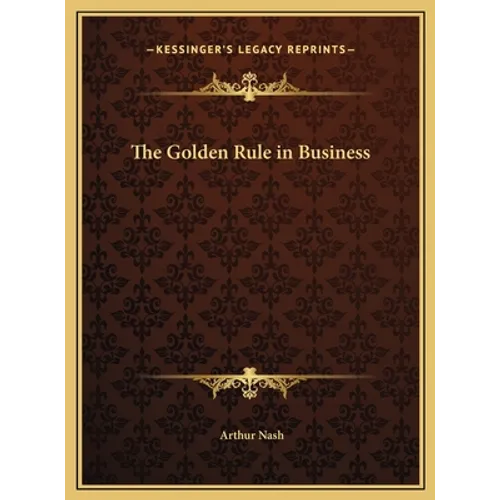 The Golden Rule in Business