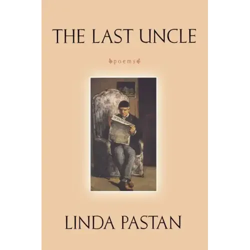 Last Uncle: Poems