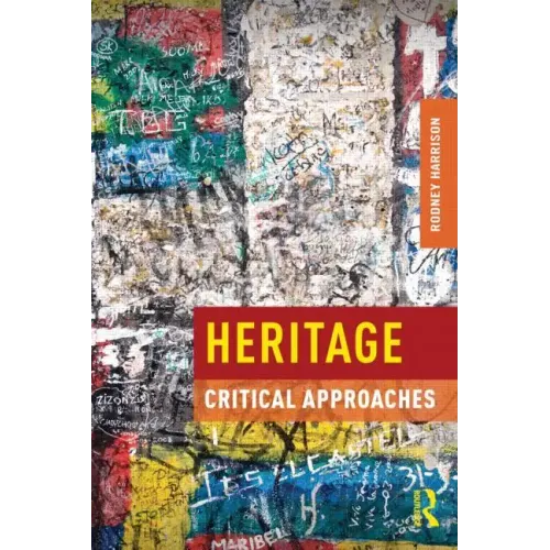 Heritage: Critical Approaches