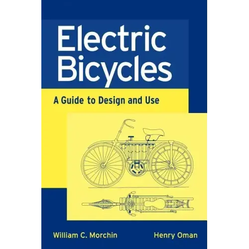 Electric Bicycles: A Guide to Design and Use