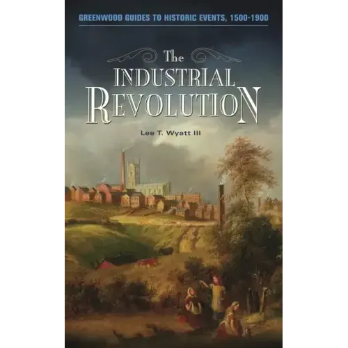 The Industrial Revolution
