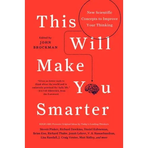 This Will Make You Smarter: New Scientific Concepts to Improve Your Thinking