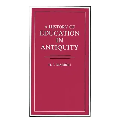 A History of Education in Antiquity