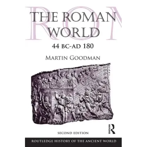 The Roman World 44 BC-AD 180