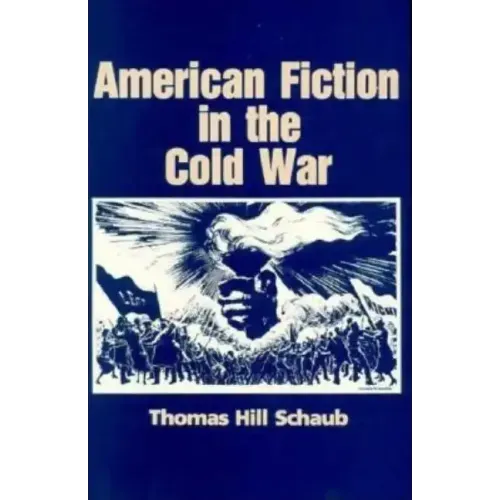 American Fiction in the Cold War