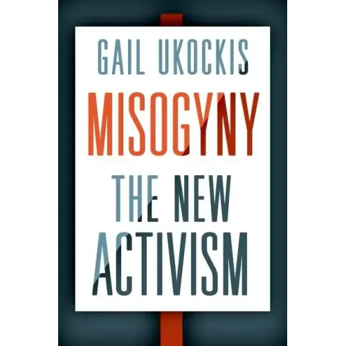 Misogyny: The New Activism