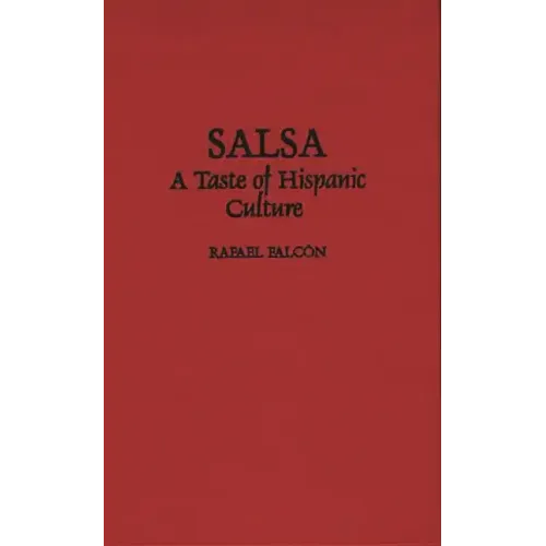 Salsa: A Taste of Hispanic Culture