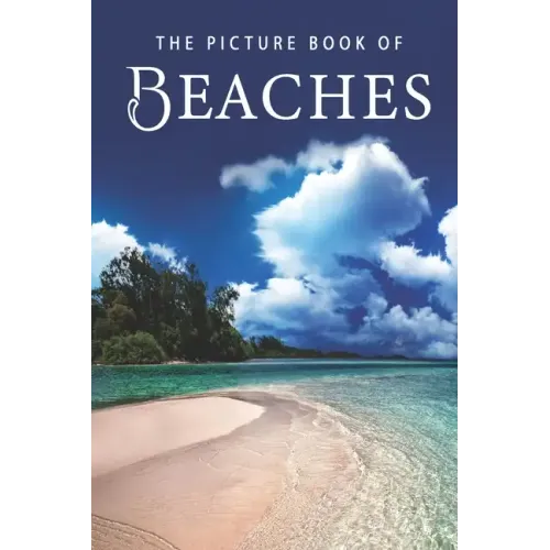 The Picture Book of Beaches: A Gift Book for Alzheimer's Patients and Seniors with Dementia