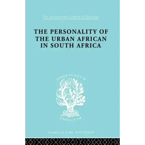 The Personality of the Urban African in South Africa