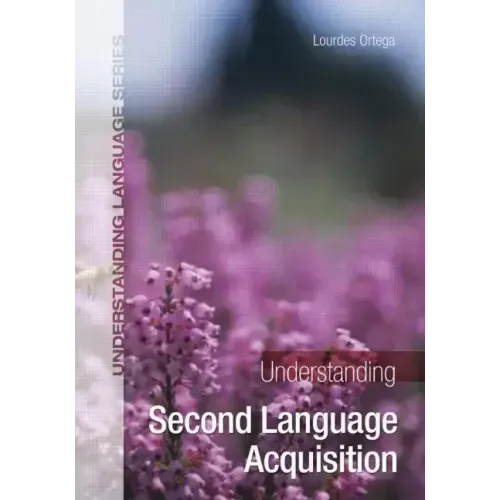 Understanding Second Language Acquisition