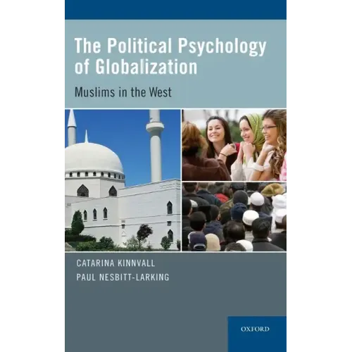 Political Psychology of Globalization: Muslims in the West