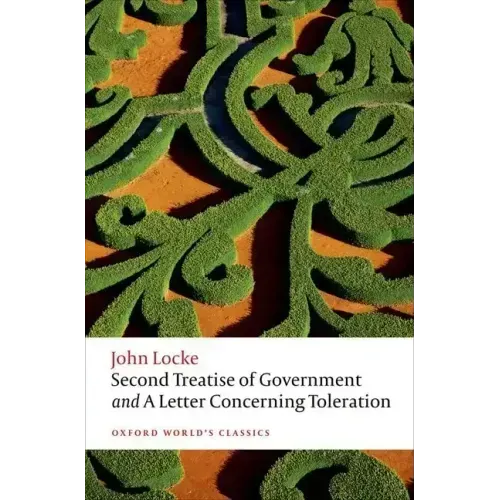 Second Treatise of Government and a Letter Concerning Toleration