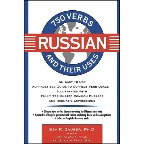 750 Russian Verbs and Their Uses