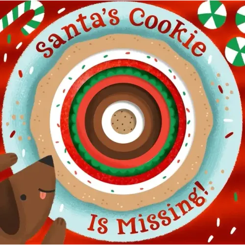 Santa's Cookie Is Missing!: Board Book with Die-Cut Reveals: A Christmas Holiday Book for Kids