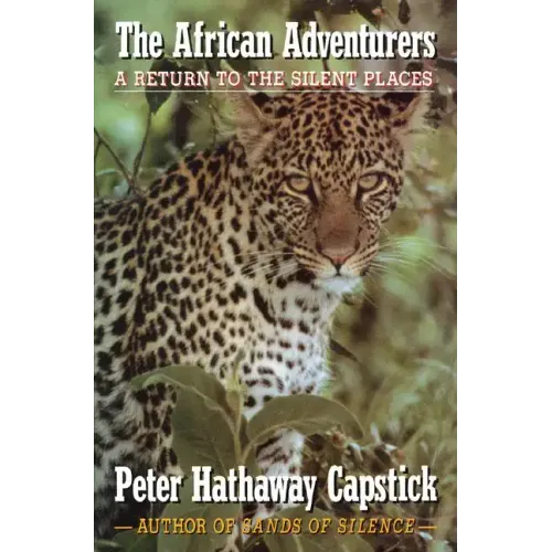 The African Adventurers: A Return to the Silent Places