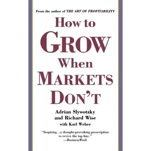 How to Grow When Markets Don't