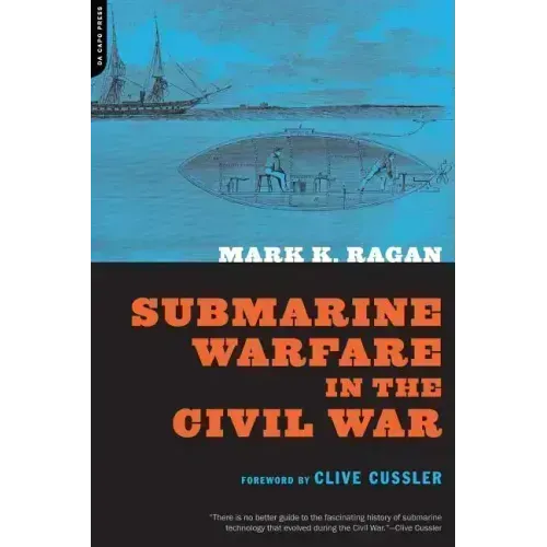 Submarine Warfare in the Civil War