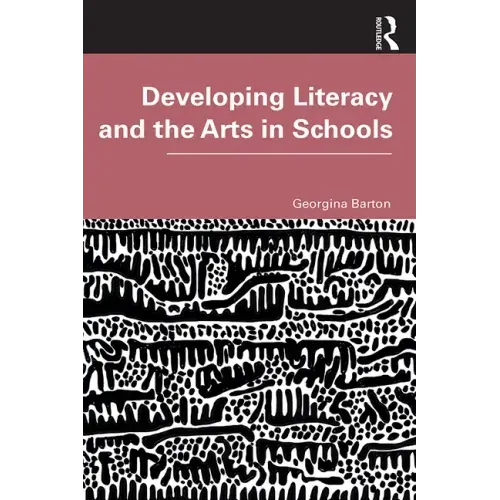 Developing Literacy and the Arts in Schools