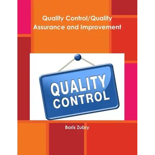 Quality Control/Quality Assurance and Improvement