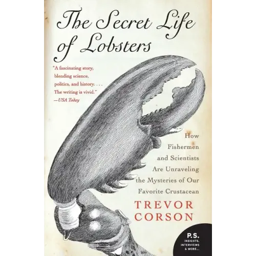 The Secret Life of Lobsters: How Fishermen and Scientists Are Unraveling the Mysteries of Our Favorite Crustacean