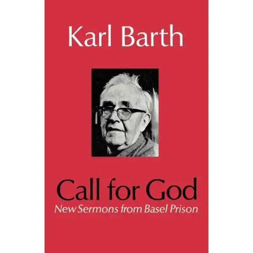 Call for God: New Sermons from Basel Prison
