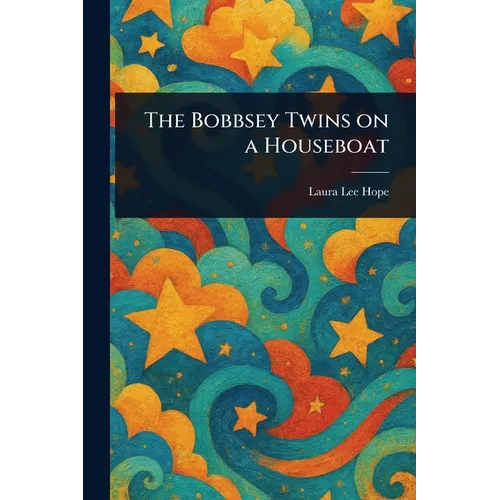 The Bobbsey Twins on a Houseboat