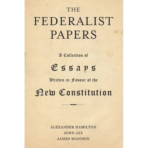 The Federalist Papers